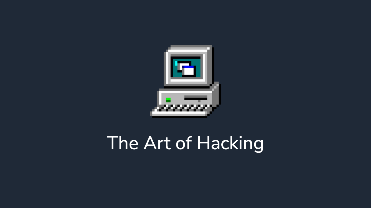 A presentation on the art of hacking